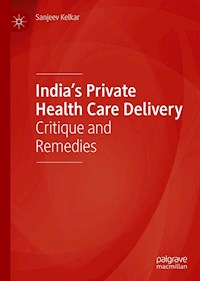 India’s Private Health Care Delivery - Sanjeev Kelkar - E-Book