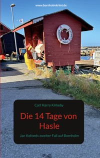 Die 14 Tage von Hasle - Carl Harry Kirkeby - E-Book