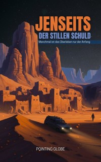 Jenseits der stillen Schuld - Pointing Globe - E-Book