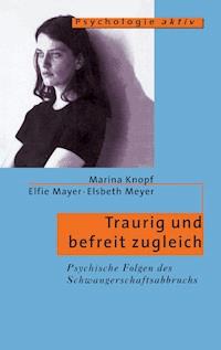 Traurig und befreit zugleich - Marina Knopf - E-Book