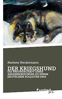 DER KRIEGSHUND - Marlene Neckermann - E-Book
