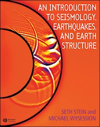 An Introduction to Seismology, Earthquakes, and Earth Structure - Seth Stein - E-Book