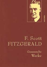 F. Scott Fitzgerald, Gesammelte Werke - F.Scott Fitzgerald - E-Book