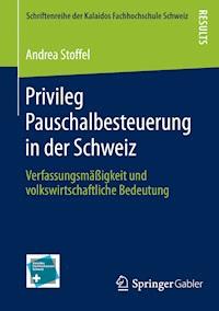 Privileg Pauschalbesteuerung in der Schweiz - Andrea Stoffel - E-Book