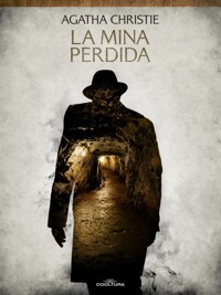 La mina perdida - Agatha Christie - E-Book
