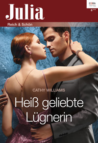 Heiß geliebte Lügnerin - Cathy Williams - E-Book