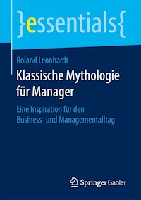 Klassische Mythologie für Manager - Roland Leonhardt - E-Book