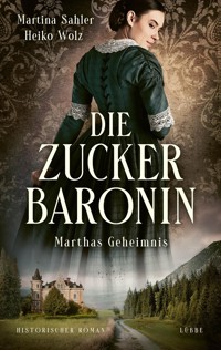 Die Zuckerbaronin - Sahler, Martina - E-Book