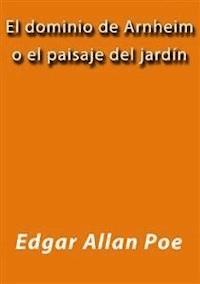 El dominio de Arnheim - Edgar Allan Poe - E-Book