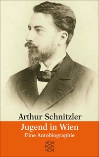 Jugend in Wien - Arthur Schnitzler - E-Book