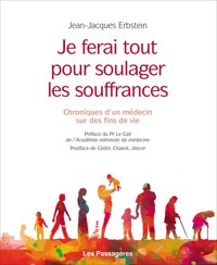Je ferai tout pour soulager les souffrances - Jean-Jacques Erbstein - E-Book