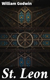 St Leon - William Godwin - E-Book
