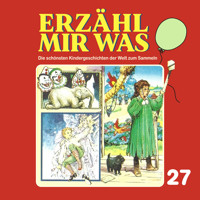 Erzähl mir was, Folge 27 - Gebrüder Grimm - Hörbuch