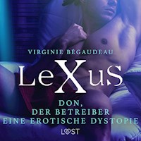 LeXuS: Don, der Betreiber - Eine erotische Dystopie - Virginie Bégaudeau - Hörbuch
