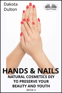 Hands And Nails - Dakota Dulton - E-Book
