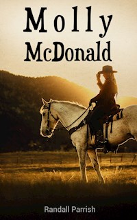 Molly McDonald - Randall Parrish - E-Book