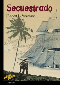 Secuestrado - Robert Louis Stevenson - E-Book