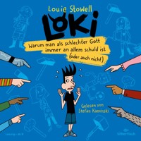 Loki 2: Warum man als schlechter Gott immer an allem schuld ist (oder auch nicht) - Louie Stowell - Hörbuch