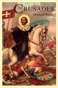 The Crusades - Mike Paine - E-Book