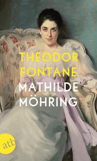 Mathilde Möhring - Theodor Fontane - E-Book