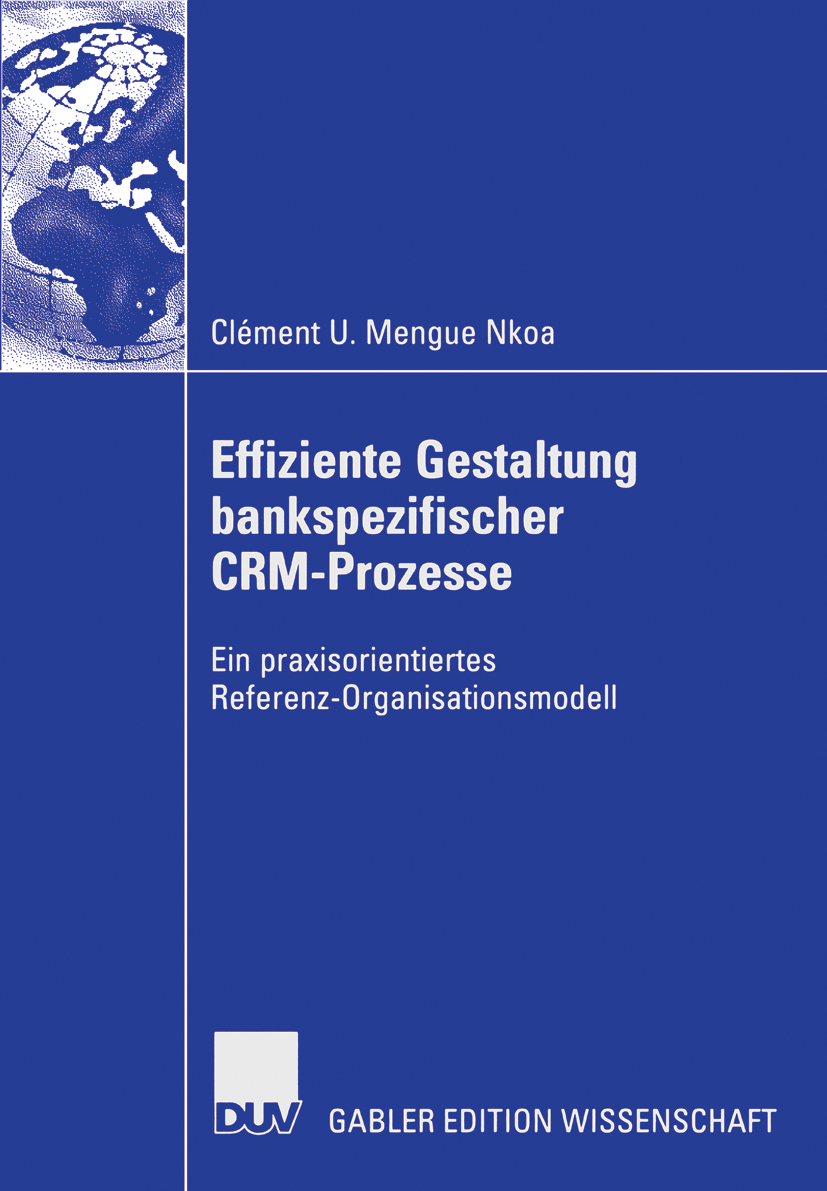 Effiziente Gestaltung bankspezifischer CRM-Prozesse - Clément U. Mengue Nkoa - E-Book