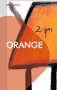 2qm orange - Doreen Pelz - E-Book