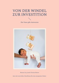 Von der Windel zur Investition - Bestun Coy - E-Book