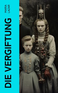 Die Vergiftung - Maria Lazar - E-Book