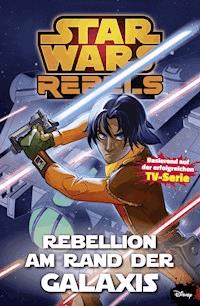 Star Wars Rebels, Band 3 - Rebellion am Rande der Galaxis - Martin Fisher - E-Book