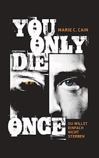 You Only Die Once - Marie C. Cain - E-Book
