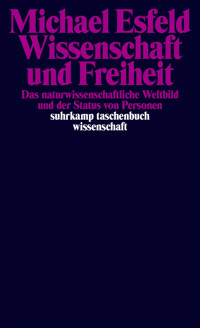 Wissenschaft und Freiheit - Michael Esfeld - E-Book
