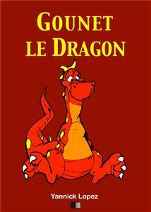 Gounet le Dragon - Yannick Lopez - E-Book
