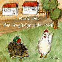 Marie und das neugierige Huhn Rike - Lübbe Eva - E-Book