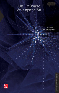 Un universo en expansión - Luis F. Rodríguez - E-Book
