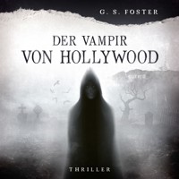 Penny Archer, Band 4: Der Vampir von Hollywood - G. S. Foster - Hörbuch