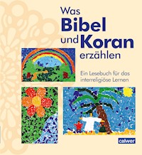 Was Bibel und Koran erzählen - Kristina Augst - E-Book