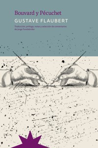 Bouvard y Pécuchet - Gustave Flaubert - E-Book