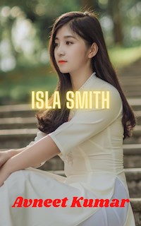 Isla Smith - Avneet Kumar - E-Book