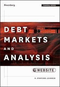 Debt Markets and Analysis - R. Stafford Johnson - E-Book