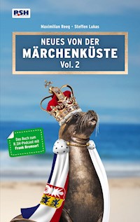 Neues von der Märchenküste Vol. 2 - Maximilian Reeg - E-Book
