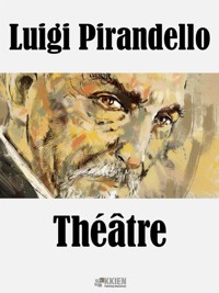 Théâtre - Luigi Pirandello - E-Book