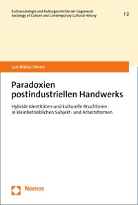 Paradoxien postindustriellen Handwerks - Jan-Niklas Simon - E-Book