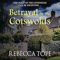 Betrayal in the Cotswolds - Rebecca Tope - Hörbuch