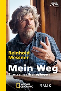Mein Weg - Reinhold Messner - E-Book