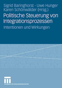 Politische Steuerung von Integrationsprozessen -  - E-Book