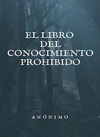 El libro del conocimiento prohibido (traducido) - Desconocido - E-Book