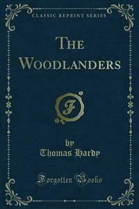 The Woodlanders - Thomas Hardy - E-Book