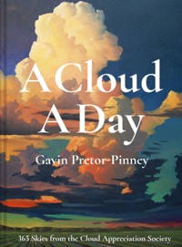 A Cloud A Day - Gavin Pretor-Pinney - E-Book