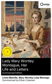 Lady Mary Wortley Montague, Her Life and Letters (Summarized Edition) - Lewis Melville - E-Book