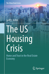 The US Housing Crisis - Judith Keller - E-Book